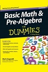 Basic Math and Pre-Algebra for Dummies (2E) by Mark Zegarelli